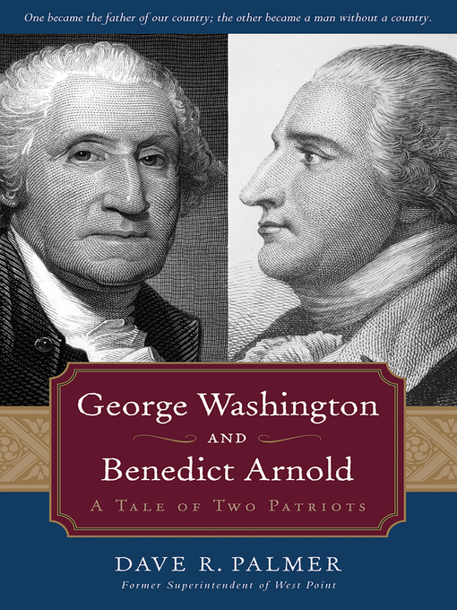 Title details for George Washington and Benedict Arnold by Dave Richard Palmer - Available